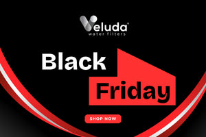 Η Black Friday Season ξεκίνησε στη Veluda Water Filters